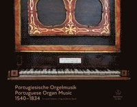 bokomslag Portugiesische Orgelmusik 1540-1834