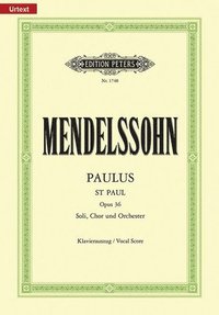 bokomslag St. Paul (Paulus) Op. 36 (Vocal Score): For Satbb Soli, Choir and Orchestra (Ger/Eng)