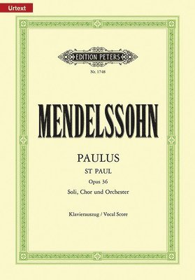 St. Paul (Paulus) Op. 36 (Vocal Score): For Satbb Soli, Choir and Orchestra (Ger/Eng) 1