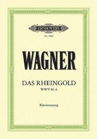 bokomslag Das Rheingold Wwv 86a (Vocal Score): Prelude to the Bühnenfestspiel Der Ring Des Nibelungen (German)