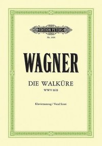bokomslag Die Walküre Wwv 86b (Vocal Score): Day 1 of the Bühnenfestspiel Der Ring Des Nibelungen (German)