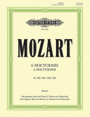 6 Nocturnos (Edition for 2 Sopranos and Bass with Piano [2 Violins and Cello]): K346 (439a), 436-439, 549 1