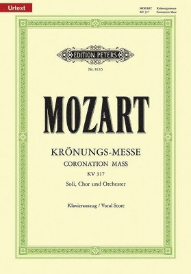 Missa in C K317 Coronation Mass (Vocal Score): For Satb Soli, Choir and Orchestra, Urtext 1