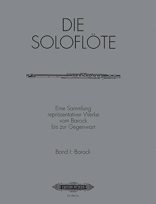 The Solo Flute -- Selected Works from the Baroque to the 20th Century: The Baroque Era 1