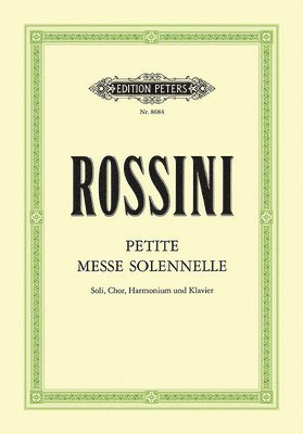 Petite Messe Solennelle: For Satb Soli, Choir and Piano (Harmonium Ad Lib.) 1