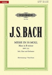 bokomslag Mass in B Minor Bwv 232 (Vocal Score): For Ssatb Soli, Choir and Orchestra, Urtext