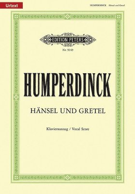 Hänsel Und Gretel (Vocal Score): Fairy-Tale Opera in 3 Acts (German), Urtext 1