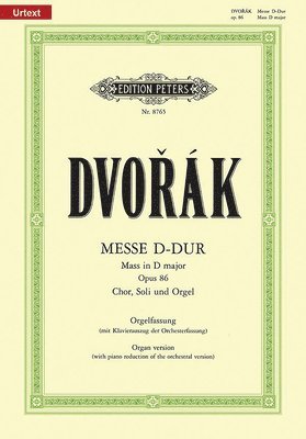 Mass in D Op. 86 (Organ Version with Piano Reduction of Orchestral Version): For Satb Soli, Choir and Organ/Orchestra, Urtext 1