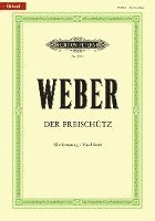 bokomslag Der Freischütz (Oper in 3 Akten) op. 77 / URTEXT