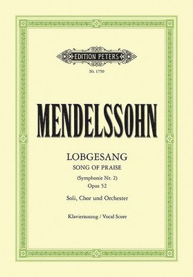 Lobgesang (Symphony No. 2 in B Flat) Op. 52 (Vocal Score): Symphony-Cantata for Sst Soli, Choir and Orchestra (Ger) 1