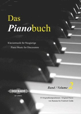 Das Pianobuch -- Piano Music for Discoverers: 35 Intermediate to Advanced Original Pieces from Rameau to Friedrich Gulda 1