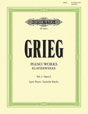 Piano Works -- Lyric Pieces: Books 1-10; Based on Edvard Grieg Complete Edition, Urtext 1