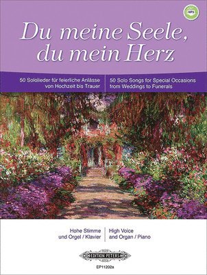 Du Meine Seele, Du Mein Herz for Voice and Piano/Organ (High Voice): 50 Songs for Occasions from Weddings to Funerals (Ger/Eng) 1