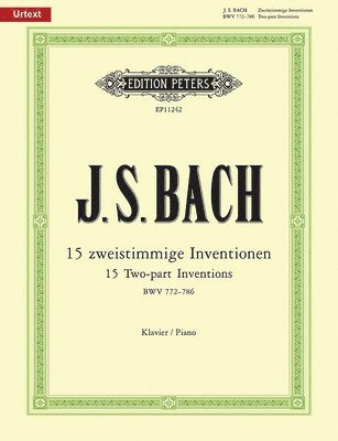 Two-Part Inventions Bwv 772-786 for Piano: Based on the Autograph Manuscript of 1723, Urtext 1