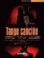 bokomslag Tango canción: 21 argentinische Tangos für Gesang und Klavier - Ausgabe für hohe Stimme und Klavier- (mit Werkeinführungen, Übersetzungen der Liedtexte und Aussprachehilfe)