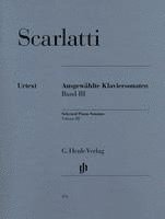 bokomslag Scarlatti, Domenico - Ausgewählte Klaviersonaten, Band III