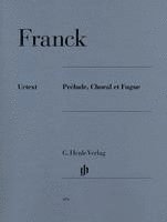 bokomslag Franck, César - Prélude, Choral et Fugue