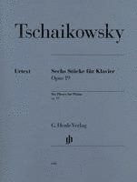 bokomslag Tschaikowsky, Peter Iljitsch - Sechs Klavierstücke op. 19