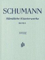 bokomslag Schumann, Robert - Sämtliche Klavierwerke, Band I