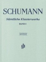 Schumann, Robert - Sämtliche Klavierwerke, Band I 1