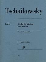 bokomslag Peter Iljitsch Tschaikowsky - Werke für Violine und Klavier
