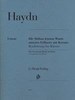bokomslag Haydn, Joseph - Die Sieben letzten Worte unseres Erlösers am Kreuze, Bearbeitung für Klavier