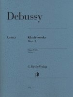 Claude Debussy, Ernst-Günter Heinemann - Das Klavierwerk 1, Häftad