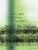 Hearin' The Changes 1