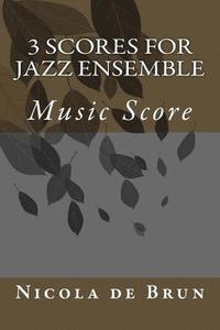 bokomslag 3 Scores for Jazz Ensemble