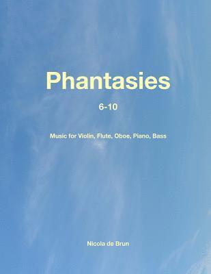 bokomslag Phantasies: 6-10