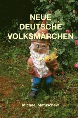 bokomslag Neue deutsche Volksmaerchen