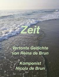 bokomslag Zeit: Vertonte Gedichte von Reina de Brun