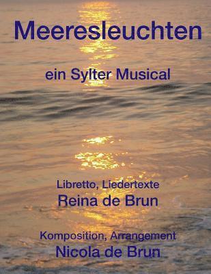 Meeresleuchten: ein Sylter Musical 1