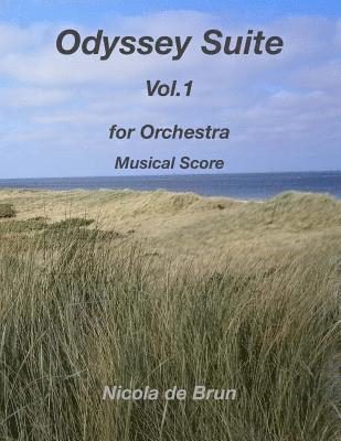 bokomslag Odyssey Suite Vol.1: for Orchestra - Musical Score