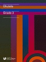 London College of Music Examinations - London College of Music Ukulele Handbook from 2019 Grade 3, Häftad