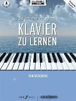 Es Ist Nie Zu Spat Klavier Zu Lernen 1