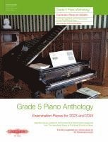 bokomslag Grade 5: Piano Anthology  -Examination Pieces for 2023 and 2024- (Performance Notes by Norman Beedie)