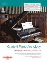 bokomslag Grade 6: Piano Anthology - Examination Pieces for 2023 and 2024- (Performance Notes by Norman Beedie))