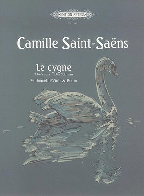 bokomslag Le Cygne (The Swan) from 'Carnival of the Animals' (Arranged for Cello [Viola] and Piano)