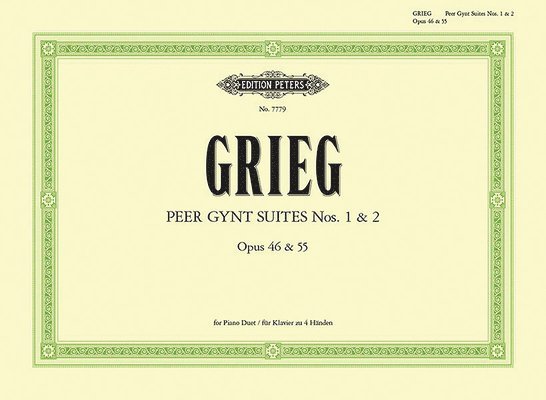 Peer Gynt Suites Nos. 1 and 2 (Arranged for Piano Duet by the Composer): Opp. 46, 55 1