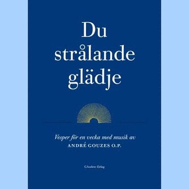 bokomslag Du strålande glädje