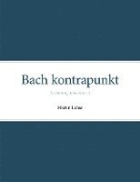 bokomslag Bach kontrapunkt