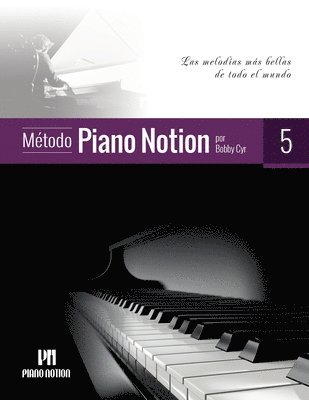 Método Piano Notion Libro 5: Las melodías más bellas de todo el mundo 1