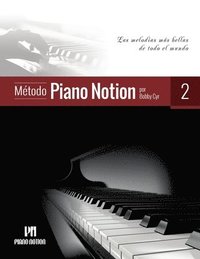 bokomslag Método Piano Notion Libro 2: Las melodías más bellas de todo el mundo