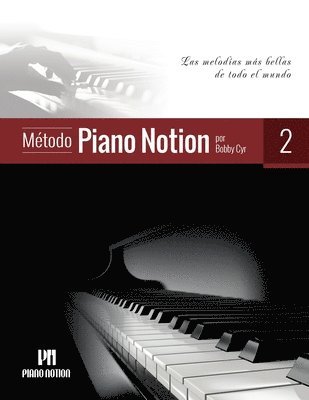 bokomslag Método Piano Notion Libro 2: Las melodías más bellas de todo el mundo