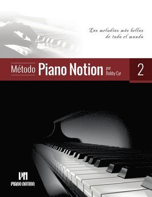 Método Piano Notion Libro 2: Las melodías más bellas de todo el mundo 1