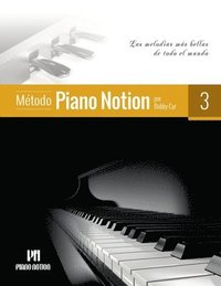 bokomslag Método Piano Notion Libro 3: Las melodías más bellas de todo el mundo