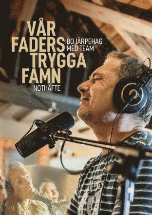 Vår Faders trygga famn - Bo Järpehag med team, Häftad