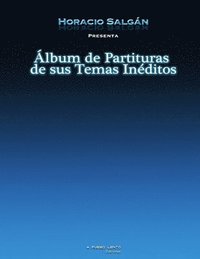bokomslag Horacio Salgán - Álbum de Partituras de sus Temas Inéditos