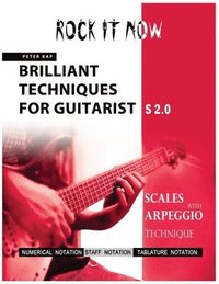 bokomslag Brilliant Techniques for Guitarist S2.0: Rock It Now